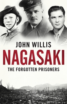 Paperback Nagasaki: The Forgotten Prisoners Book