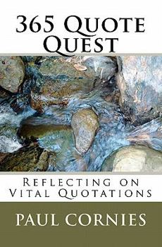 Paperback 365 Quote Quest: Reflecting on Vital Quotations Book