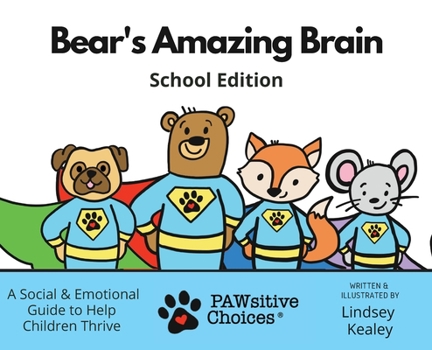 Hardcover Bear's Amazing Brain: A Social & Emotional Guide to Help Children Thrive Book