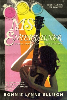 Paperback Ms Entertainer: Rodeo, Music, and Multiple Sclerosis Book