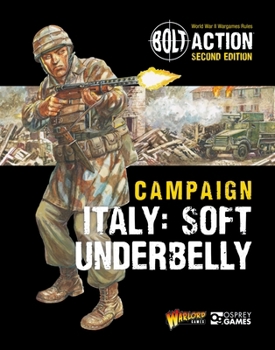 Paperback Bolt Action: Campaign: Italy: Soft Underbelly Book