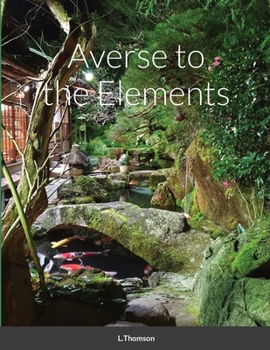 Paperback Averse to the Elements Book