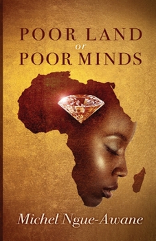 Paperback Poor Land or Poor Minds: Africa Respond! Book