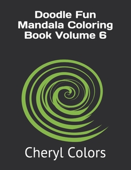Paperback Doodle Fun Mandala Coloring Book Volume 6 Book