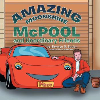 Paperback Amazing Moonshine McPool: and Unordinary Friends Book