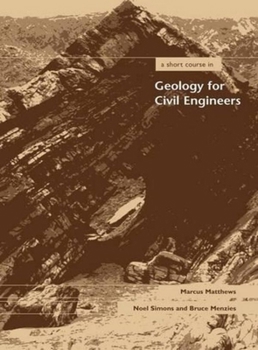 Hardcover A Short Course in Geology for Civil Engineers Book