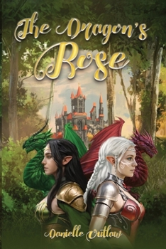 Paperback The Dragons' Rose [Large Print] Book