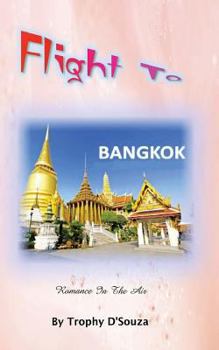 Paperback Flight to Bangkok: Romance in the Air Book