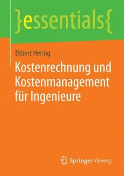 Paperback Kostenrechnung Und Kostenmanagement Für Ingenieure [German] Book