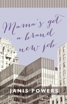 Paperback Mama's Got a Brand New Job Book