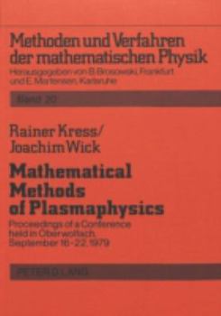 Paperback Mathematical Methods of Plasmaphysics: Proceedings of a Conference Held in Oberwolfach, September 16-22, 1979 Book