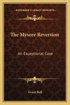 Paperback The Mysore Reversion: An Exceptional Case Book