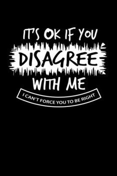 Paperback Notebook: Sarcasm Alls Right Fun Gift 120 Pages, 6X9 Inches, Dot Grid Book