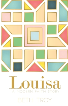Paperback Louisa: A Modern Faith Story Book