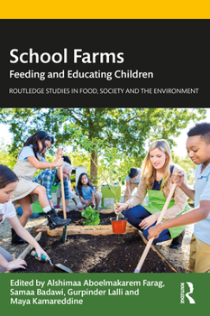 Paperback School Farms: Feeding and Educating Children Book