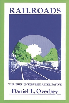 Railroads Free Enterprise