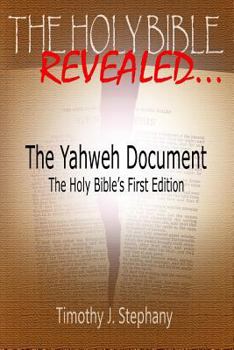 Paperback The Yahweh Document: The Holy Bible's First Edition Book