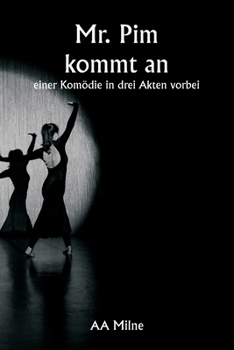 Paperback Mr. Pim kommt an einer Komödie in drei Akten vorbei [German] Book
