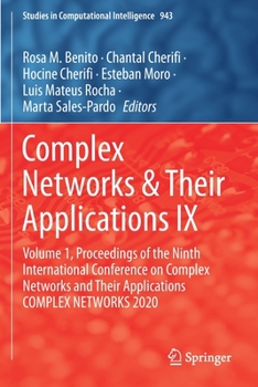 Paperback Complex Networks & Their Applications IX: Volume 1, Proceedings of the Ninth International Conference on Complex Networks and Their Applications Compl Book