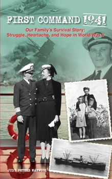 Paperback First Command 1941: Our Family's Survival Story: Struggle, Heartache, and Hope in World War II Book