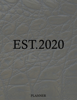 Paperback EST. 2020 Planner: 8.5 x 11 Weekly Planner Book