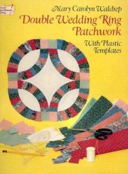 Paperback Double Wedding Ring Patchwork: With Plastic Templates Book