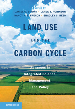Hardcover Land Use and the Carbon Cycle Book