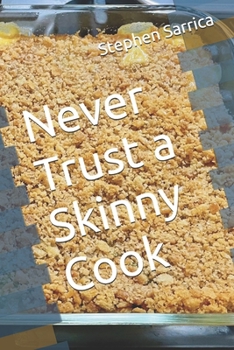 Paperback Never Trust a Skinny Cook Book