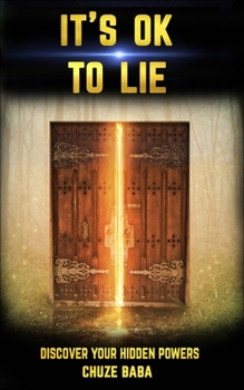 Paperback It's ok to lie: Discover your hidden powers Book