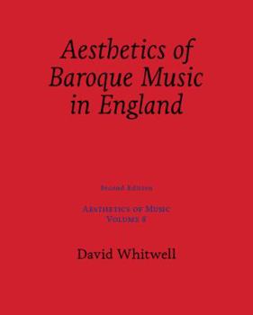 Paperback Aesthetics of Music: Aesthetics of Baroque Music in England Book