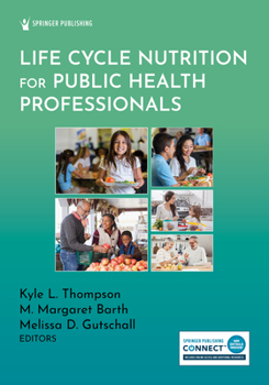 Paperback Life Cycle Nutrition for Public Health Professionals Book