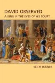 Paperback David Observed: A King in the Eyes of His Court Book