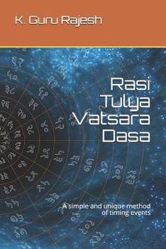 Paperback Rasi Tulya Vatsara Dasa: A Simple and Unique Method of Timing Events Book