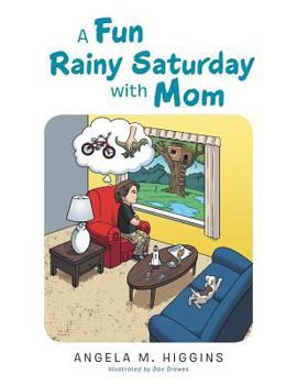 Paperback A Fun Rainy Saturday with Mom Book