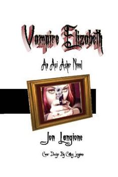 Paperback Vampire Elizabeth: An Avi Asher Novel Book
