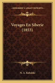 Paperback Voyages En Siberie (1853) [French] Book