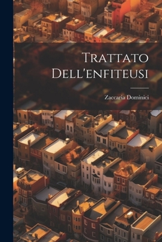 Paperback Trattato Dell'enfiteusi [Italian] Book