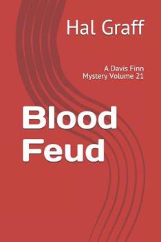 Paperback Blood Feud: A Davis Finn Mystery Volume 21 Book