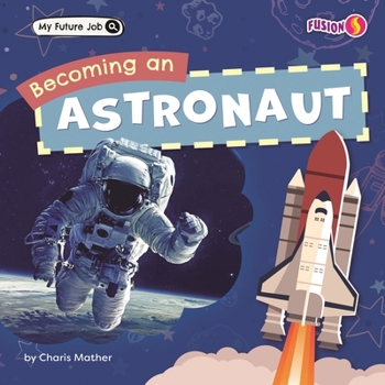 Library Binding Becoming an Astronaut Book