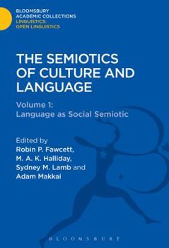 Hardcover The Semiotics of Culture and Language: Volume 1: Language as Social Semiotic Book