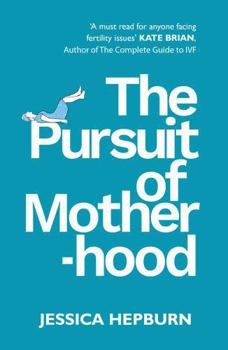 Paperback The Pursuit of Motherhood Book