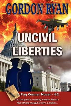 Paperback Uncivil Liberties: A Pug Connor Novel - Book Two Book