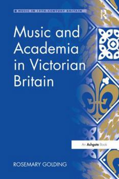 Paperback Music and Academia in Victorian Britain Book