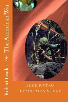 Paperback The American War: Through the horrors of the Vietnam War the time travelers struggled to understand the mindless aggression of the human Book