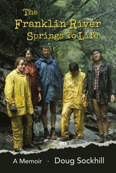 The Franklin River Springs to Life: A Memoir
