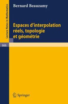 Paperback Espaces d'Interpolation Reels, Topologie Et Geometrie [French] Book