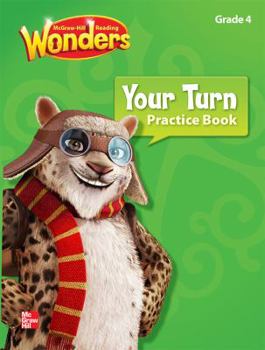 Paperback Reading Wonders, Grade 4, Your Turn Practice Book