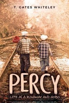 Paperback Percy: Life as a Runaway and Hobo Book