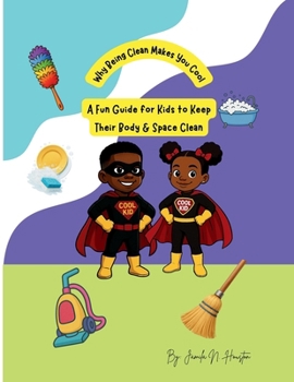Paperback A Fun Guide for Kids to Keep Their Body & Space Clean Book