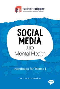 Paperback Social Media and Mental Health: Handbook for Teens Book